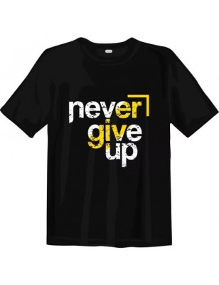 T-shirt motif never give up